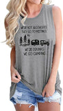 Women We're not Alcoholics They Go to Meetings We're Drunks We Go Camping T-Shirt Funny Camper Shirt