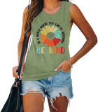 In A World Where You Can Be Anything Be Kind Chemise sans manches pour femme Débardeur tournesol