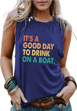 Kreuzfahrt-Urlaubs-Tank für Frauen Es ist ein guter Tag, um auf einem Boot zu trinken T-Shirt