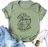 Women Be Strong and Courageous T-Shirt