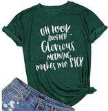 Women Oh Look Another Glorious Morning Makes Me Sick T-Shirt Halloween Shirt