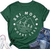 T-Shirt drôle pour femmes, ski, plus de soucis, moins