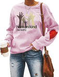 Women's Sweatshirt Human Kind Be Both Letters Fashion Printed Sweatshirt for Women