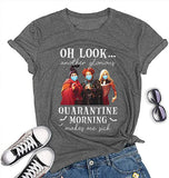 T-Shirt Hocus Pocus pour femmes, un autre matin de quarantaine glorieux me rend malade