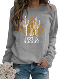 Women Not A Hugger Cactus Sweatshirt Long Sleeve Shirt