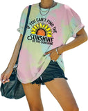 Women Be The Sunshine Tees If You Can't Find The Sunshine Be The Sunshine Tie Dye T-Shirt