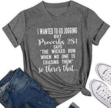 I Wanted to go Jogging But Proverbs 28:1 T-Shirt Christian Shirt