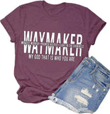 Waymaker T-Shirt Miracle Worker Promise Keeper Light in The Darkness Mein Gott, das ist, wer du bist Shirt für Frauen
