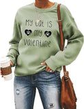 My Cat Is My Valentine Sweatshirt Women Valentines Day Gift Sweater