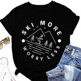 T-Shirt drôle pour femmes, ski, plus de soucis, moins