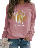 Women Not A Hugger Cactus Sweatshirt Long Sleeve Shirt