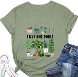 Femmes juste une plante de plus T-Shirt plante maman t-shirts plantes d'intérieur cadeau