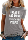 Women Today's Bad Mood is Sponsored by People T-Shirt