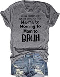 T-Shirt „Niemand bereitet Sie auf den Übergang von Mama zu Mami zu Bruder“ für Frauen vor.