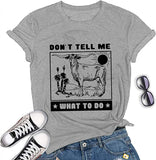 Les femmes ne me disent pas quoi faire T-shirt drôle de génisse chemise graphique de vache