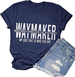 Waymaker T-Shirt Miracle Worker Promise Keeper Light in The Darkness Mein Gott, das ist, wer du bist Shirt für Frauen