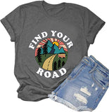 Women Find Your Road T-Shirt Women Graphic Shirt