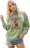 Let Me Pour You A Tall Glass of Get Over It Funny Chicken Long Sleeve Sweatshirt for Women