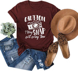 Women Caution I May Snap at Any Time T-Shirt Cute Photographer Shirt Camara T-Shirt