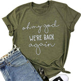 Oh My God We're Back Again Women Graphic T-Shirt