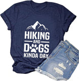 Wandern und Hunde Kinda Day T-Shirt für Frauen Wandershirt Hund Mama Shirt