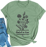 Women Rooted in Him T-Shirt Gift for Jesus Believer Faith Based Shirt