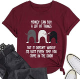Dog Owner Shirt Women Money Can Buy A Lot of Things Dog Lover Short Sleeve T-Shirt