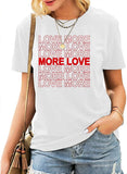 Frauen Liebe Mehr T-Shirt Mehr Liebe Shirt Frauen Grafik Shirt