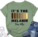 Damen Es ist das Melanin für mich T-Shirt
