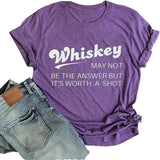 T-Shirt „Whiskey ist vielleicht nicht die Antwort, aber einen Versuch ist es wert“ für Damen (3 Farben)
