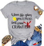 Women When Life Gives You Lemons Boil Crawfish T-Shirt Crawfish Shirt