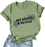 Women Eat Plants & Be Kind T-Shirt