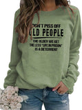 Sweatshirt für Damen mit Aufschrift „Don't Piss Off Old People“, langärmelig, Rundhalsausschnitt, Vintage-Stil