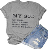 Way Maker T-Shirt Miracle Worker Promise Keeper Light in The Darkness My God T-Shirt