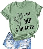 T-Shirt Cactus pour femmes, pas un Hugger