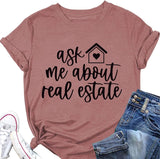 Real Estate Agent Tees Women Ask Me About Real Estate Realtor T-Shirt