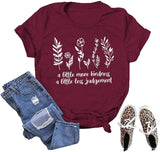 Women A Little More Kindness A Little Less Judgement T-Shirt
