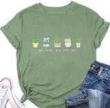 Frauen Positive Vibes T-Shirt Alle Dinge wachsen mit Liebe Pflanze Addict Shirt