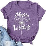 Women Never Stop Making Wishes T-Shirt