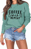 Damen Coffee Teach Repeat Sweatshirt Lehrerin Geschenk Shirt