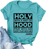 Women Holy with A Hint of Hood T-Shirt