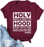 Women Holy with A Hint of Hood T-Shirt