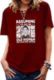T-Shirt Vintage pour femmes, je ne suis qu'une vieille dame, c'est votre première erreur
