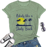 Personne n'aime un T-Shirt de plage ombragé pour femmes, chemise graphique