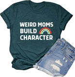 Women Weird Mom Builds Character Shirt Funny Graphic Shirt Mom Tank Top
