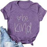 T-shirt Be Kind pour femmes, chemise de gentillesse