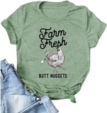 Women Farm Fresh Butt Nuggets T-Shirt Funny Chicken Shirt