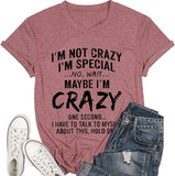 Crazy Lady Shirt Women Im Not Crazy Funny Tees