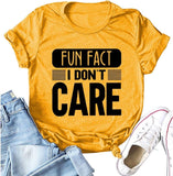 Women Fun Fact I Don't Care T-Shirt Women Graphic Shirt