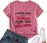 T-shirt femme F-Bomb Mom avec tatouages, jolis yeux et cuisses épaisses